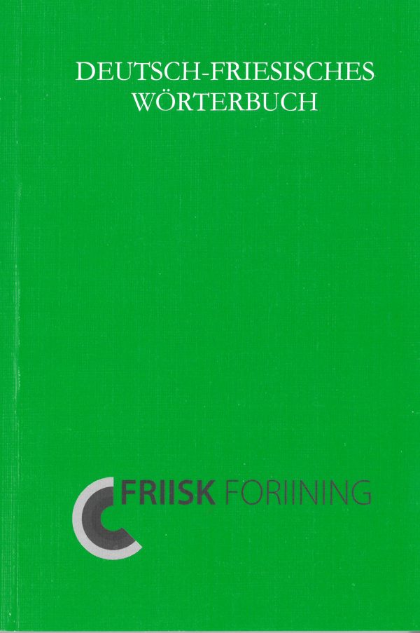 Deutsch-Friesisches Wörterbuch